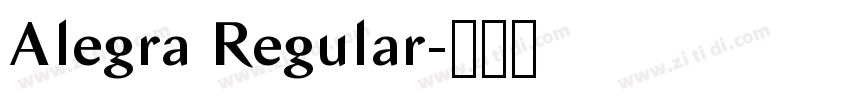 Alegra Regular字体转换 Alegra Regular字体转换